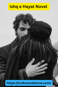 Ishq e Hayat Novel by Rooh Wajahat Pdf Download