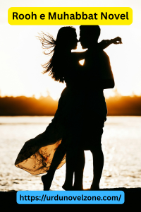 Rooh e Muhabbat Novel by Syed Zadi Pdf Download