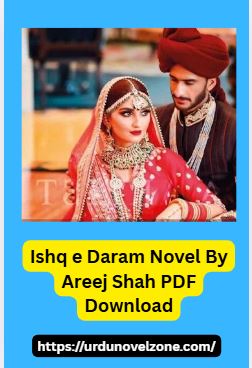 Ishq e Daram Novel By Areej Shah PDF Download