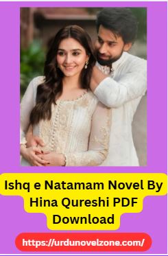 Ishq e Natamam Novel By Hina Qureshi PDF Download