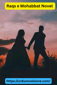 Raqs e Mohabbat Novel by Alisha Pdf Download