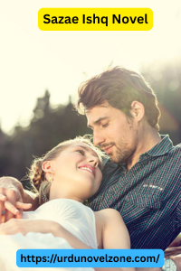 Sazae Ishq Novel by Saman Fiaz Pdf Download