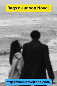 Raqs e Junoon Novel by Noor Khan Pdf Download