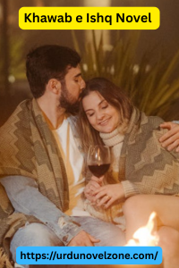 Khawab e Ishq Novel by Hira Pdf Download