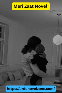 Meri Zaat Novel by Laiba Malik