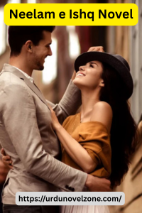 Neelam e Ishq Novel by Areeba Shahid Pdf Download