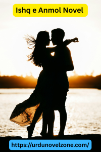 Ishq e Anmol Novel by Aina Rajpoot