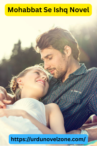 Mohabbat Se Ishq Novel by Ramal Pdf