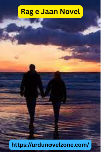 Rag e Jaan Novel by Iqra Mehr Pdf Download