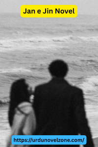 Jan e Jin Novel by Rubab Imran Pdf Download