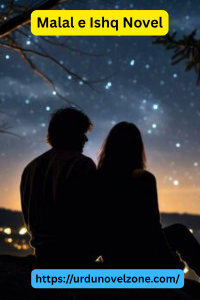 Malal e Ishq Novel by Sana Fatima Pdf Download