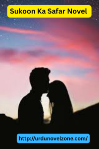 Sukoon Ka Safar Novel by K.R Writes Pdf Download