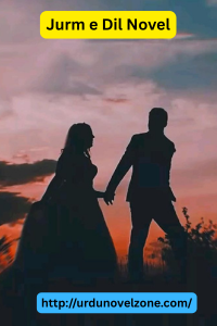 Jurm e Dil Novel by Mafia Queen Pdf Download