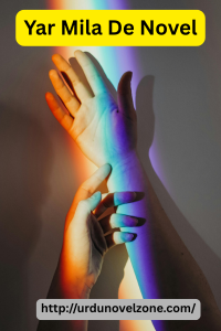 Yar Mila De Novel by Hamna Rajput Pdf Download