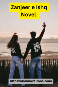 Zanjeer e Ishq Novel by Hiba Khan Pdf Download