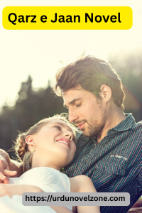 Qarz e Jaan Novel by Laiba Arzo Pdf Download