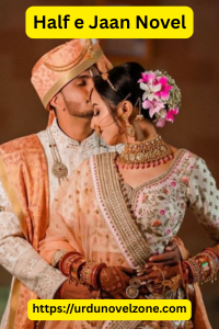 Half e Jaan Novel by S. Merwa Mirza Pdf Download