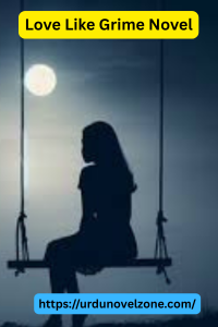 Love Like Grime Novel by Saira Ramzan Pdf Download