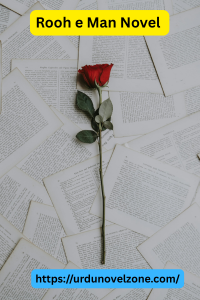 Rooh e Man Novel by Amarha Khan Pdf Download